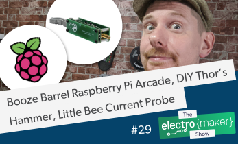 Electromaker Show Episode 29