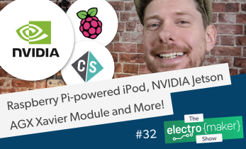 Electromaker Show Episode 32