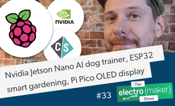 Electromaker Show Episode 33