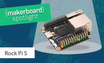 Maker Board Spotlight: Rock Pi S