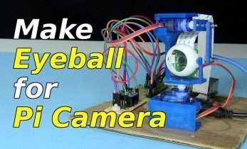 Servo Controlled Eyeball for Pi Camera 2