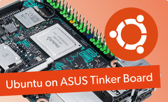 Getting Started with Ubuntu on the ASUS Tinker Board: ASUS Tinker Board Ubuntu Review