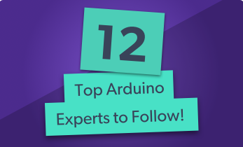 Best Arduino Experts, Hobbyists, and DIYers You Should Follow on Twitter