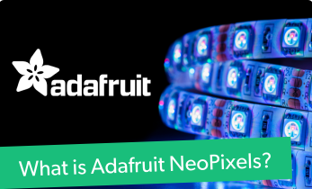 What are Adafruit NeoPixels and Should You Use Them?