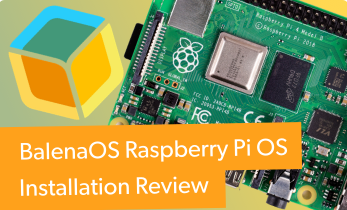 BalenaOS Raspberry Pi Installation