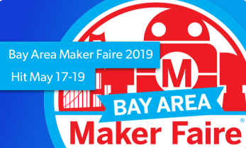 Bay Area Maker Faire 2019 Hits May 17-19