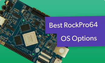 Best RockPro64 OS options