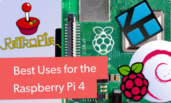 Best Uses for a Raspberry Pi 4 - Top Raspberry Pi 4 Applications