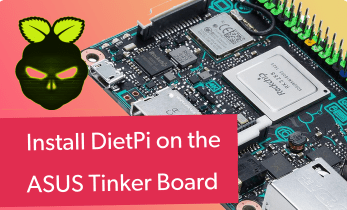 ASUS Tinker Board DietPi - ASUS Tinker Board OS Review and Installation