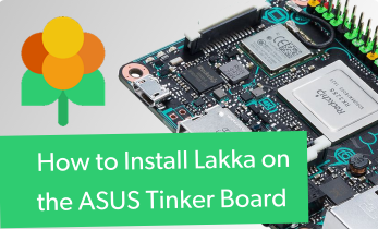 How to Install Lakka on ASUS Tinker Board