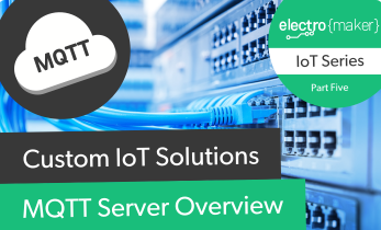 Custom IoT Part 6 - MQTT Overview