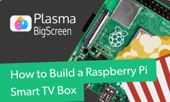 How to Install Plasma Bigscreen OS for the Raspberry Pi 4 - Review and Tutorial