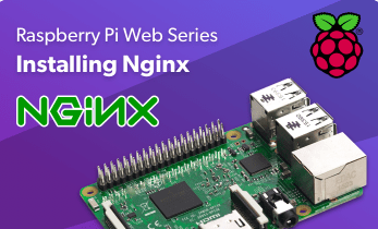 How to Install Nginx on the Raspberry Pi: Raspberry Pi Nginx Web Server