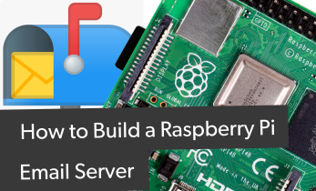 How to Build a Raspberry Pi Email Server