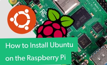How to Install Ubuntu on the Raspberry Pi 4