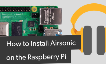 How to Install Airsonic on the Raspberry Pi